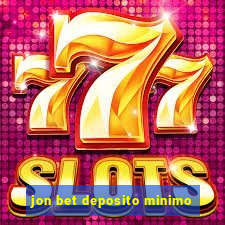 jon bet deposito minimo